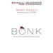 Bonk: The Curious Coupling of Science and Sex