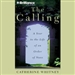 The Calling: A Year in the Life of an Order of Nuns