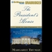 The President's House