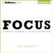 Focus: A Simplicity Manifesto in the Age of Distraction