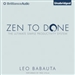 Zen to Done: The Ultimate Simple Productivity System