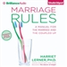 Marriage Rules: A Manual for the Married and the Coupled Up