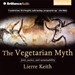 The Vegetarian Myth: Food, Justice, and Sustainability