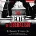 The Death of Liberalism