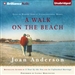 A Walk on the Beach: Tales of Wisdom from an Unconventional Woman