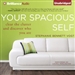 Your Spacious Self: Clear the Clutter and Discover Who You Are