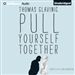 Pull Yourself Together