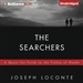 The Searchers: A Quest for Faith in the Valley of Doubt