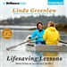 Lifesaving Lessons: Notes from an Accidental Mother