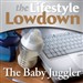 The Lifestyle Lowdown: The Babyjuggler