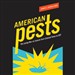 American Pests: Environmental Hazards in Daily Life and the Science of Epidemiology