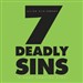 Seven Deadly Sins: A Very Partial List