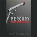 Diagnosis: Mercury: Money, Politics, and Poison