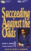 Succeeding Against the Odds