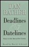 Deadlines and Datelines