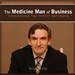 The Medicine Man of Business