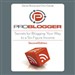 ProBlogger: Secrets for Blogging Your Way to a Six-Figure Income