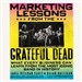 Marketing Lessons from the Grateful Dead