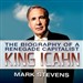 King Icahn: The Biography of a Renegade Capitalist