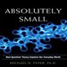 Absolutely Small: How Quantum Theory Explains Our Everyday World
