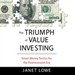 The Triumph of Value Investing: Smart Money Tactics for the Post-Recession Era