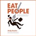 Eat People: An Unapologetic Plan for Entrepreneurial Success