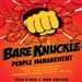 Bare Knuckle People Management