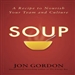 SOUP: A Recipe to Nourish Your Team and Culture