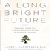 A Long Bright Future