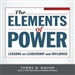 Elements of Power: Lessons on Leadership and Influence