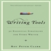 Writing Tools: 50 Essential Strategies for Every Writer