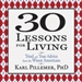30 Lessons for Living