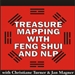 Treasure Mapping with Feng Shui and NLP