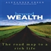 Beyond Wealth: The Road Map to a Rich Life
