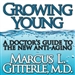 Growing Young: A Doctor's Guide to the NEW Anti-Aging