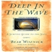 Deep in the Wave: A Surfing Guide to the Soul