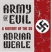 Army of Evil: A History of the SS