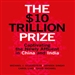 The $10 Trillion Prize