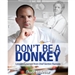 Don't Be a Donkey: Lessons Learned from Chef Gordon Ramsey