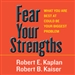 Fear Your Strengths