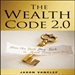 The Wealth Code 2.0: How the Rich Stay Rich in Good Times and Bad