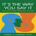 It's the Way You Say It - Second Edition