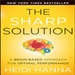 The Sharp Solution: A Brain-Based Approach for Optimal Performance