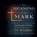 The Meaning of the Mark