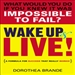 Wake Up and Live!