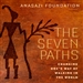 The Seven Paths: Changing One's Way of Walking in the World