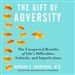 The Gift of Adversity