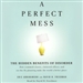 A Perfect Mess: The Hidden Benefits of Disorder