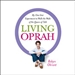 Living Oprah