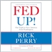 Fed Up!: Our Fight to Save America from Washington